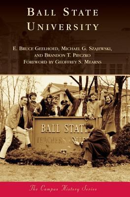 Ball State University 154022788X Book Cover