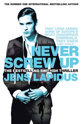 Never Screw Up 1509891668 Book Cover