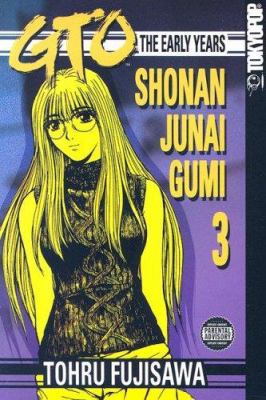 GTO: The Early Years -- Shonan Junai Gumi Volum... 1598162969 Book Cover