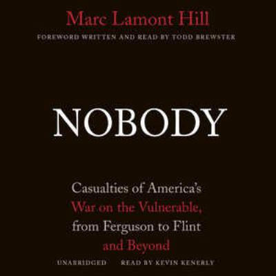 Nobody: Casualties of America's War on the Vuln... 1470860589 Book Cover