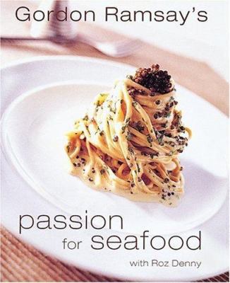 Passion for Seafood 1840912855 Book Cover