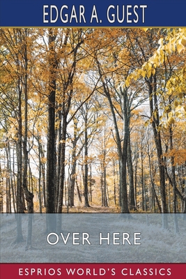 Over Here (Esprios Classics) B09VF3BNCD Book Cover