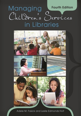 Managing Children's Services in Libraries 1610691008 Book Cover