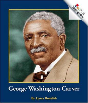 George Washington Carver (Rookie Biographies) 0516246445 Book Cover