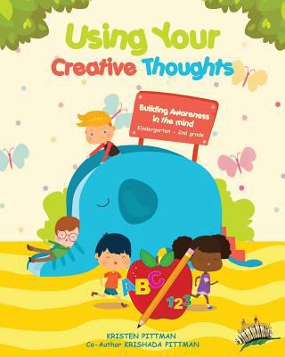 Workbook: Using Your Creative Thoughts: Buildin... 1547041196 Book Cover