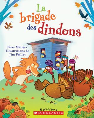 La Brigade Des Dindons [French] 0545991870 Book Cover