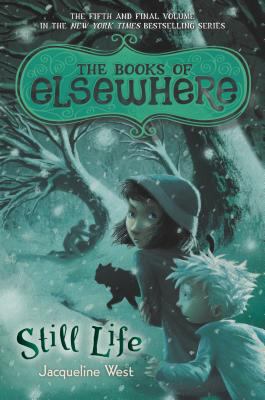Still Life: The Books of Elsewhere: Volume 5 0803736916 Book Cover