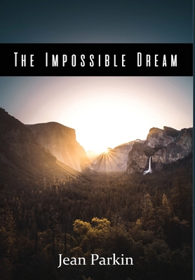 The Impossible Dream 1636492622 Book Cover