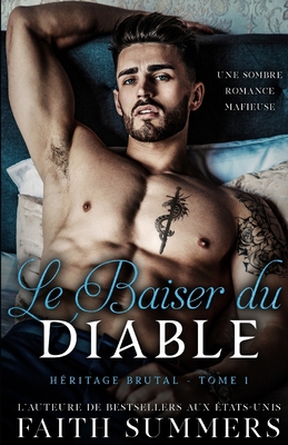 Le Baiser du Diable: Une Sombre Romance Mafieuse [French] 1915383870 Book Cover