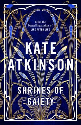 Shrines of Gaiety: The Sunday Times Bestseller,... 0857526553 Book Cover