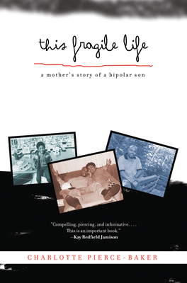 This Fragile Life: A Mother's Story of a Bipola... 1613741081 Book Cover