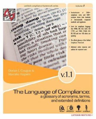 The Language of Compliance: A Glossary of Terms... 0972903933 Book Cover