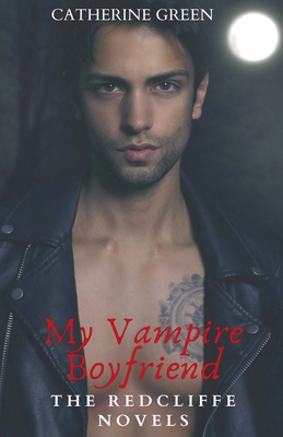 My Vampire Boyfriend B0DCR1CXX1 Book Cover