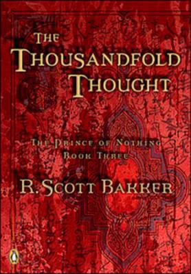 Thousandfold Thought: The Prince of Nothing Boo... 0143015362 Book Cover