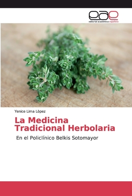 La Medicina Tradicional Herbolaria [Spanish] 6200040133 Book Cover