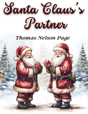 Santa Claus's Partner: A Heartwarming Tale of t... 1835523544 Book Cover