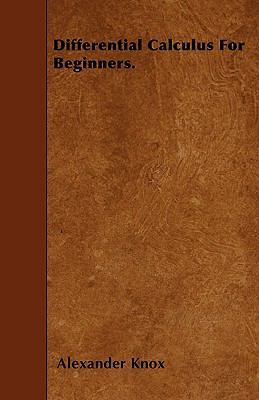Differential Calculus for Beginners. 1446002209 Book Cover
