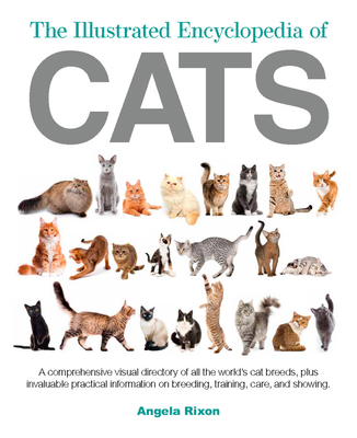 The Illustrated Encyclopedia of Cats: A Visual ... 0785838295 Book Cover