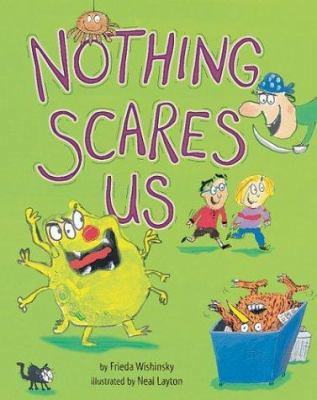 Nothing Scares Us 1575054906 Book Cover