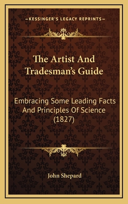 The Artist And Tradesman's Guide: Embracing Som... 1167087003 Book Cover