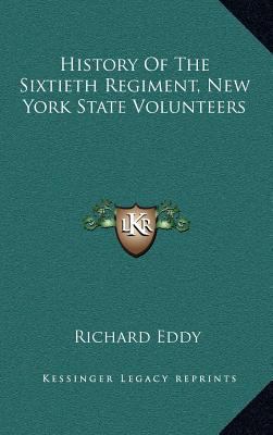 History of the Sixtieth Regiment, New York Stat... 1163550418 Book Cover