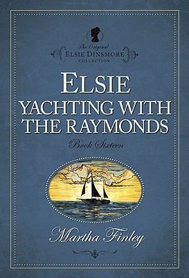 Elsie Yachting with the Raymonds 1598564161 Book Cover