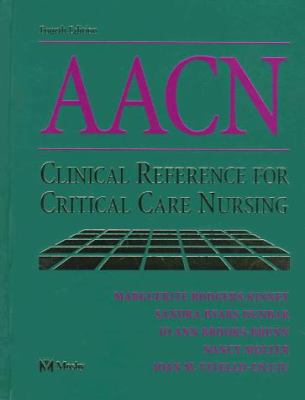 Aacn Clinical Reference for Critical Care Nursing 0815113234 Book Cover