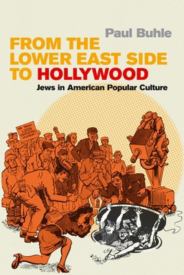 From the Lower East Side to Hollywood: Jews in ... 1859845983 Book Cover