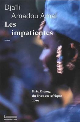 Les Impatientes [French] 2490155253 Book Cover