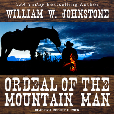 Ordeal of the Mountain Man 1494538288 Book Cover