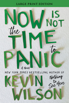 Now Is Not the Time to Panic [Large Print] 0063267519 Book Cover