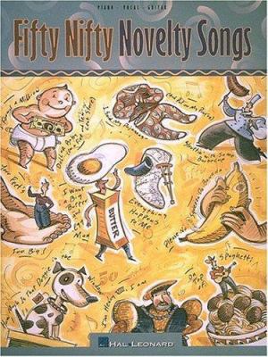 Fifty Nifty Novelty Songs 0793565359 Book Cover