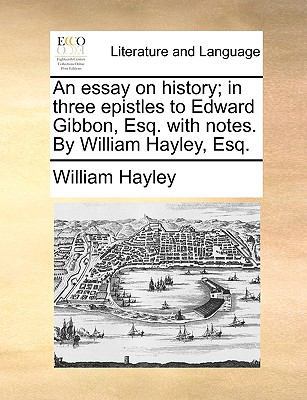 An Essay on History; In Three Epistles to Edwar... 1140968459 Book Cover