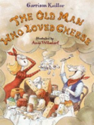 The Old Man Who Loved Cheese 0571179029 Book Cover