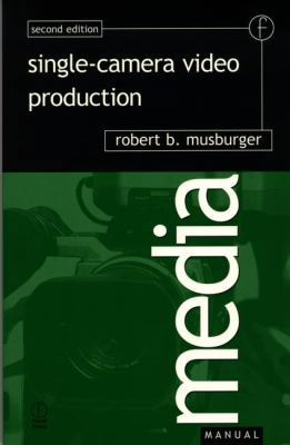 Single-Camera Video Production 0240803337 Book Cover