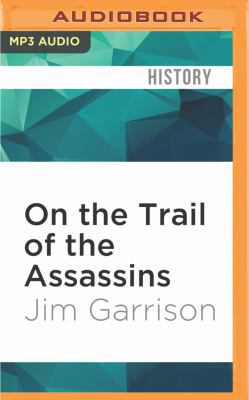 On the Trail of the Assassins: One Man's Quest ... 1522676988 Book Cover