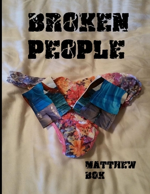 Broken People Skillt Paperback 1387561049 Book Cover