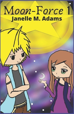 Moon-Force 1 B08YQCN52M Book Cover