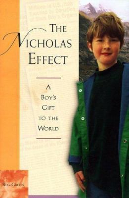 The Nicholas Effect: A Boy's Gift to the World 1565925971 Book Cover