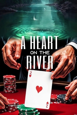 A Heart on the River B0H3R5TH8Y Book Cover