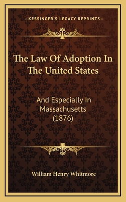 The Law Of Adoption In The United States: And E... 1167257170 Book Cover