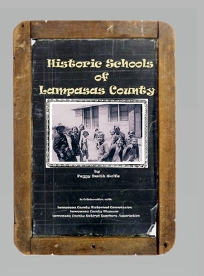 Historic Schools of Lampasas County 1304796787 Book Cover