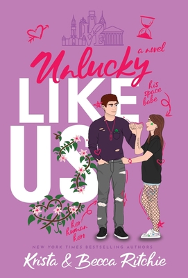 Unlucky Like Us (Special Edition Hardcover): Li... 1950165701 Book Cover