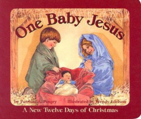 One Baby Jesus: A New Twelve Days of Christmas 0824941381 Book Cover