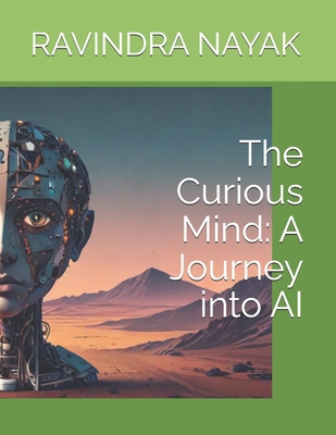 The Curious Mind: A Journey into AI B0DCTTRTY1 Book Cover