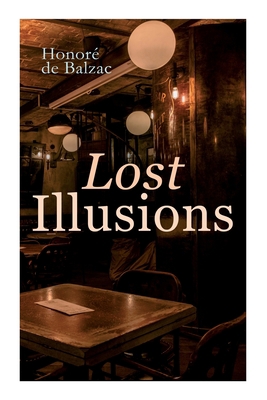 Lost Illusions: The Two Poets, a Distinguished ... 8027343186 Book Cover