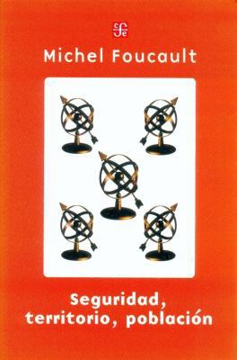 Seguridad, territorio, población. Curso en el C... [Spanish] 9505576714 Book Cover