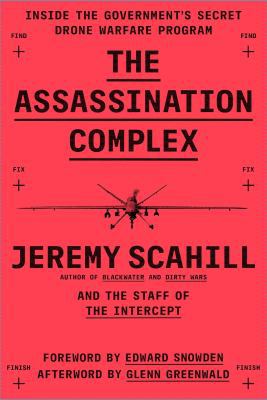 The Assassination Complex: Inside the Governmen... 1501144138 Book Cover