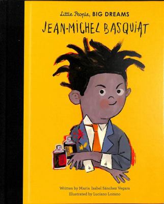 LITTLE PEOPLE BIG DREAMS JEAN-MICHEL BASQUIAT /... [French] 0711245797 Book Cover