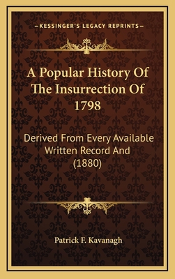 A Popular History Of The Insurrection Of 1798: ... 1164755951 Book Cover